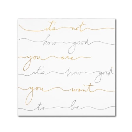 Lisa Powell Braun 'How Good Silver And Gold' Canvas Art,35x35